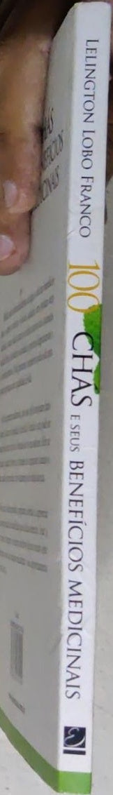 100 Chás e Seus Benefícios Medicinais