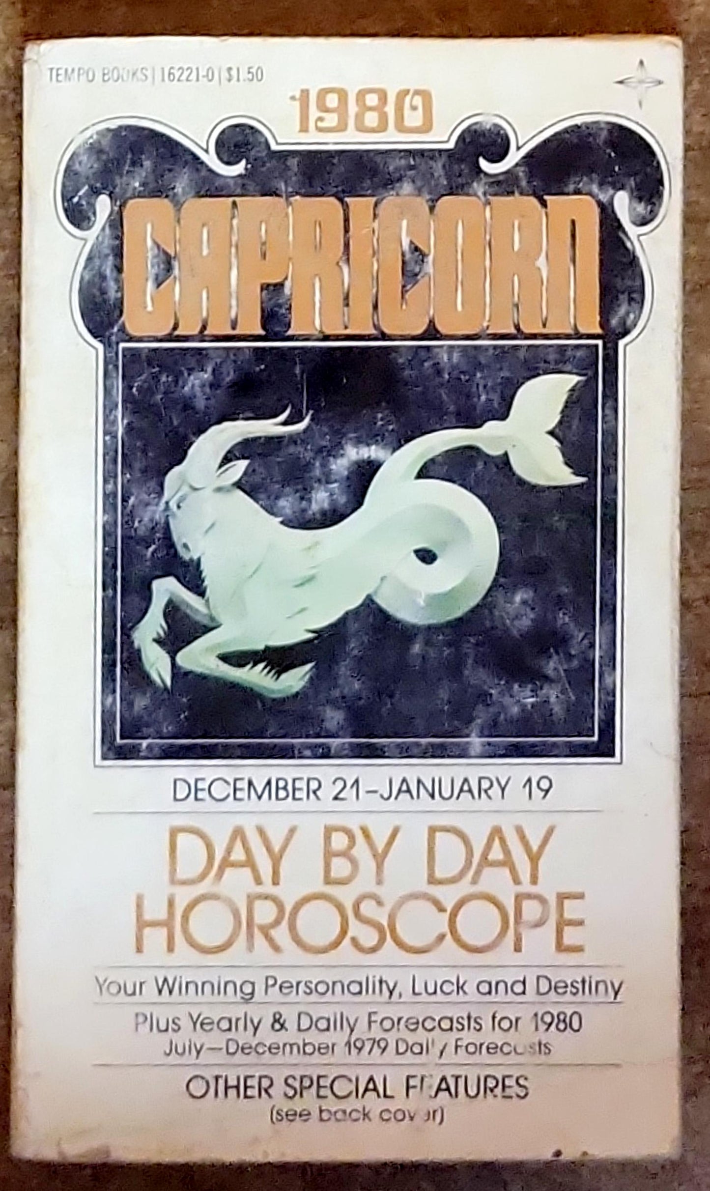 1980 Capricorn Day by Day Horoscope: Your Winning Personality, Luck and Destiny Plus Yearly & Daily Forecasts for 1980 July-December 1979 Dal Forecasts