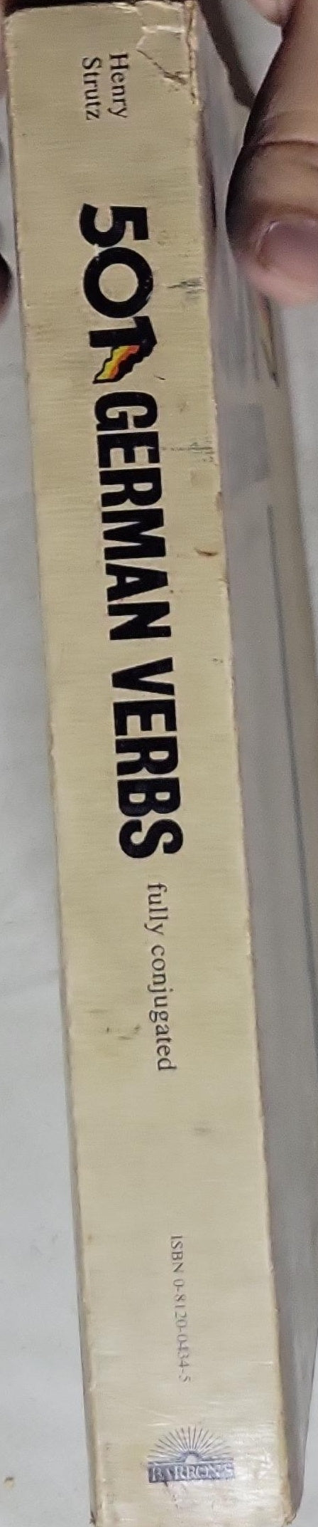 501 German Verbs: fully conjugated in all the tenses
