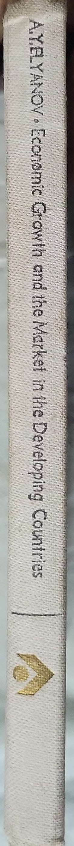 Economic Growth and the Market in the Developing Countries By A. Y. Elyanov