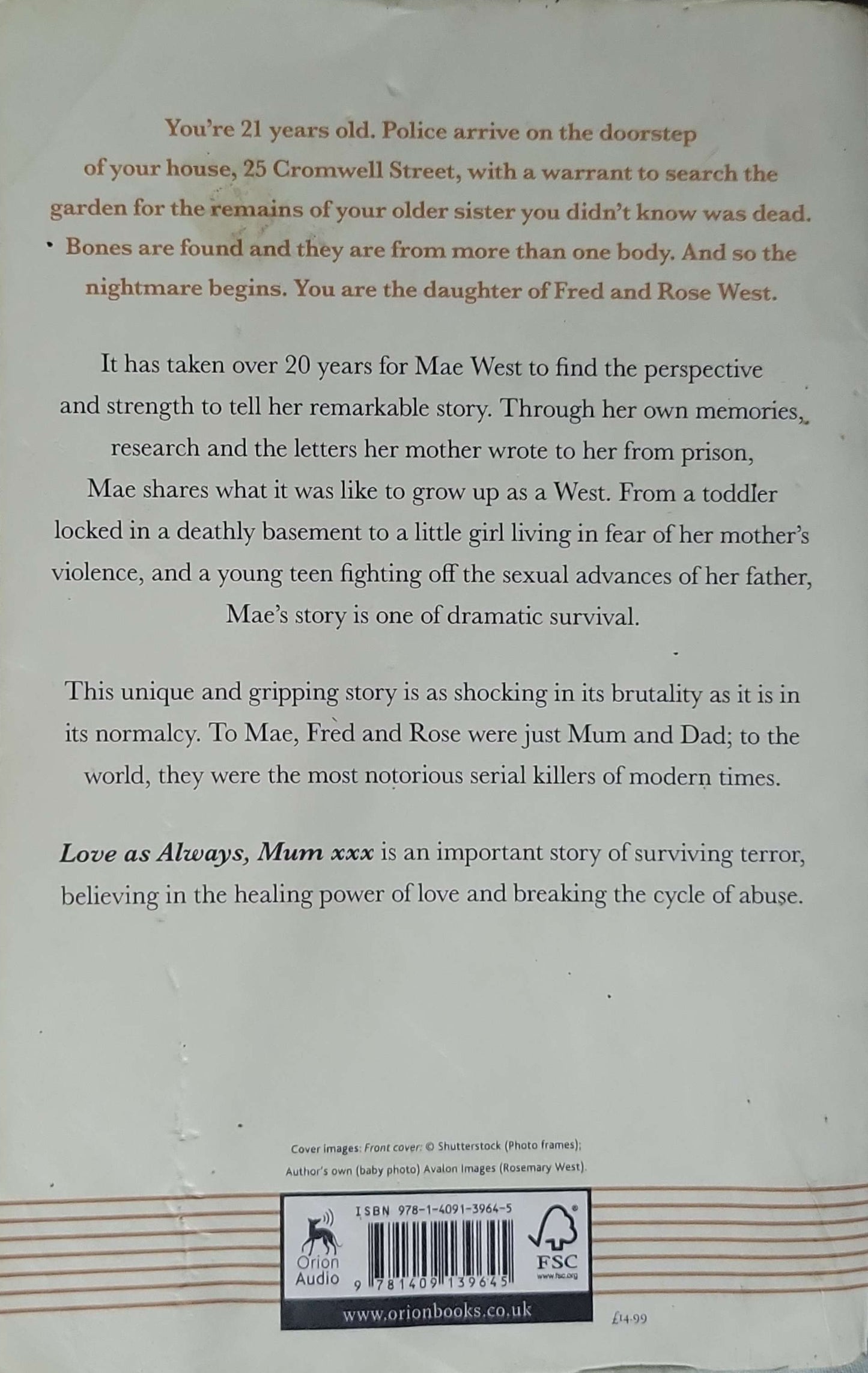 Love as Always, Mum xxx (2018): The true and terrible story of surviving a childhood with Fred and Rose West By Mae West and Neil McKay