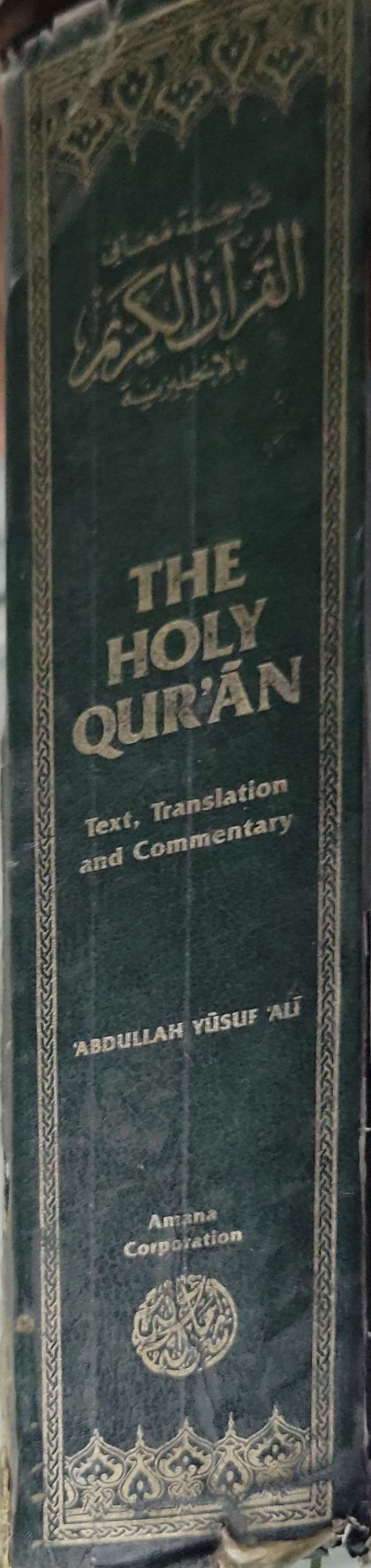 The Holy Qur'an: Text, Translation and Commentary (1989): Text, Translation and Commentary — New Revised Edition - Abdullah Yusuf Ali