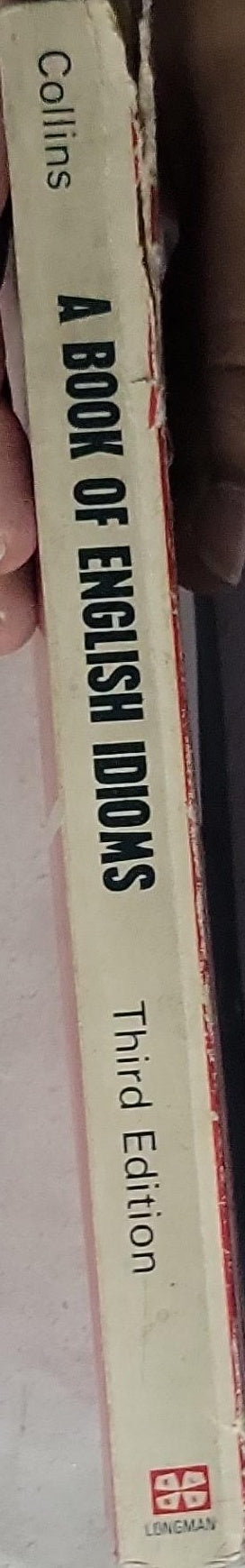 A Book of English Idioms: Third Edition