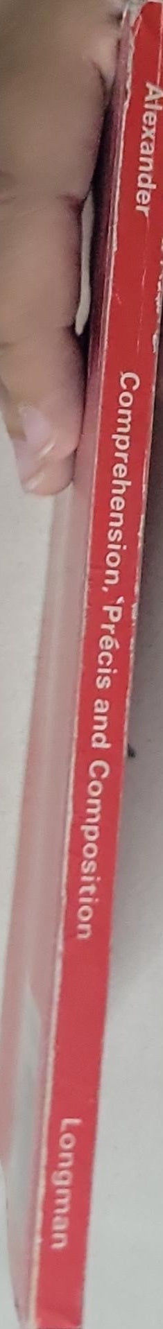 A First Book in Comprehension, Precis and Composition