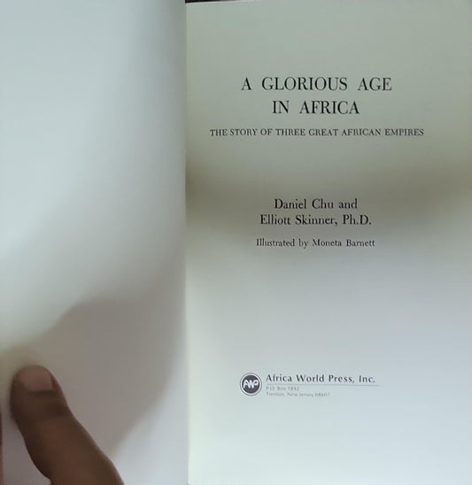 A Glorious Age in Africa: The Story of Three Great African Empires