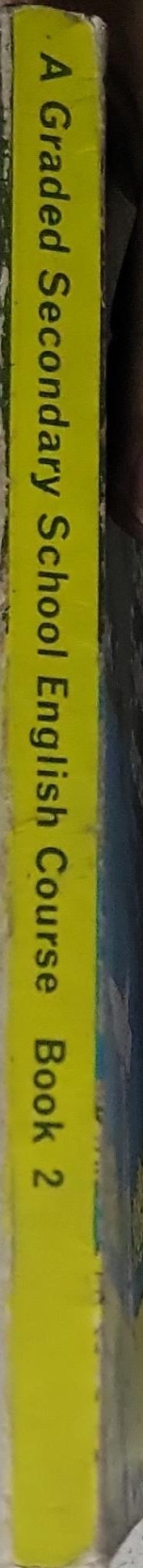 A Graded Secondary School English Course: Book 2