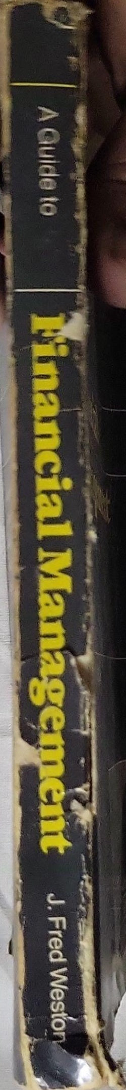 A Guide to Financial Management By J. Fred Weston