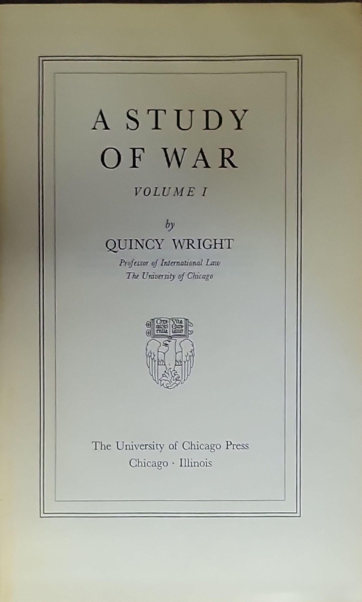 A Study of War: Volume I