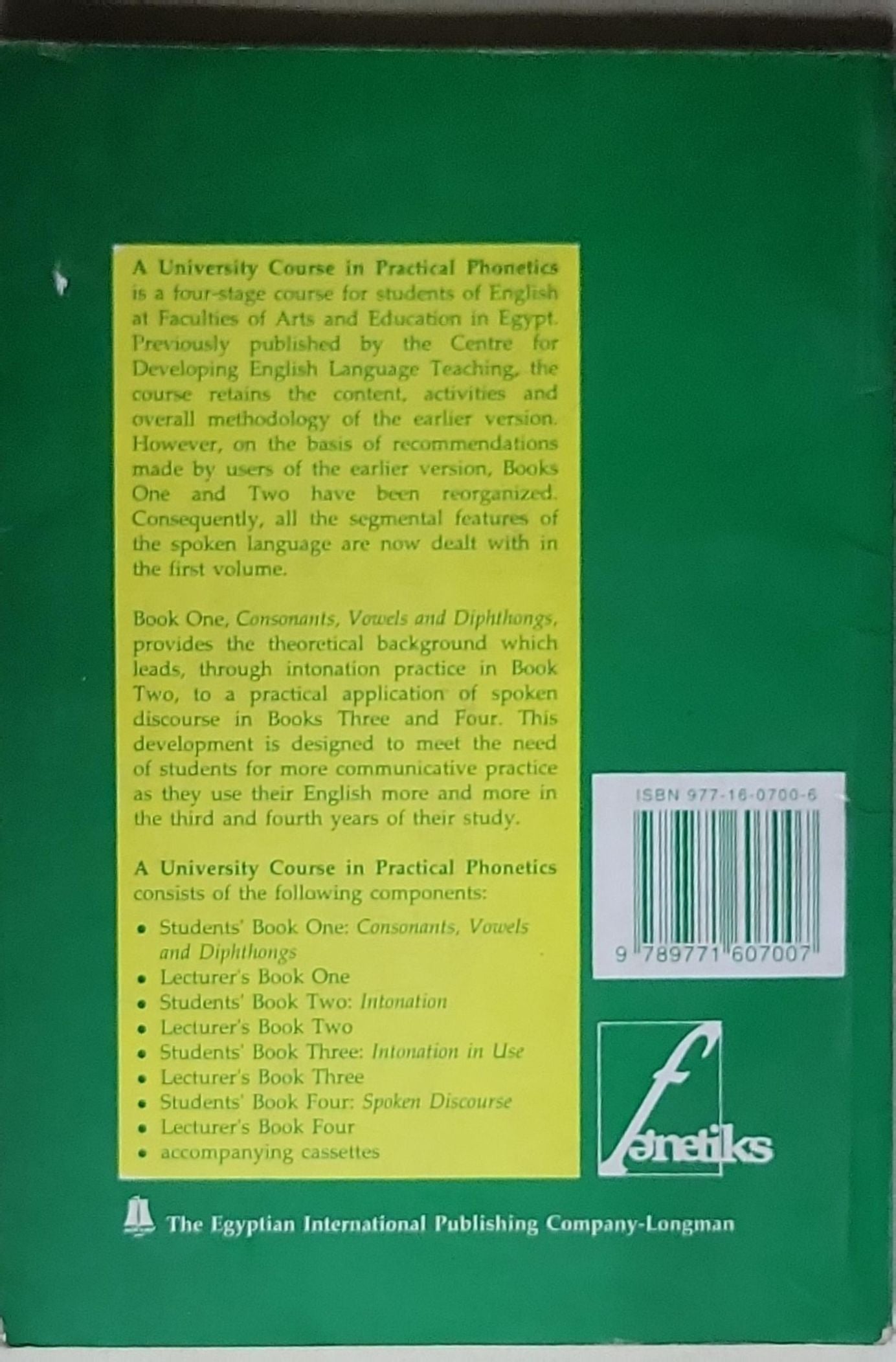 A University Course in Practical Phonetics: Book 1 Consonants, Vowels and Diphthongs