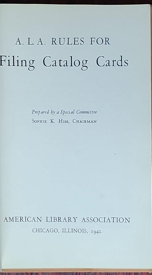 A.L.A. rules for filing catalog cards