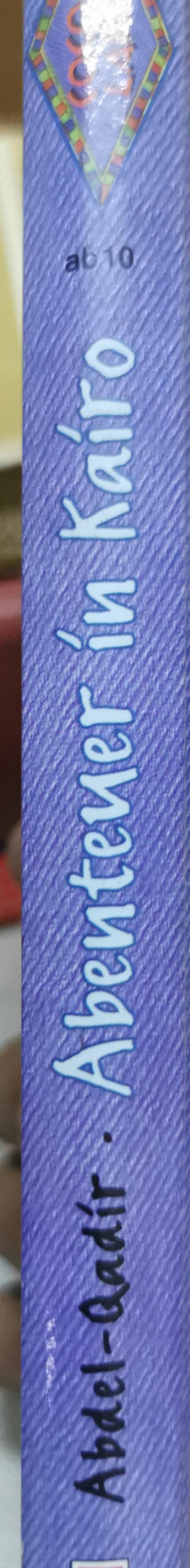 Abenteuer in Kairo By Ghazi Abdel-Qadir