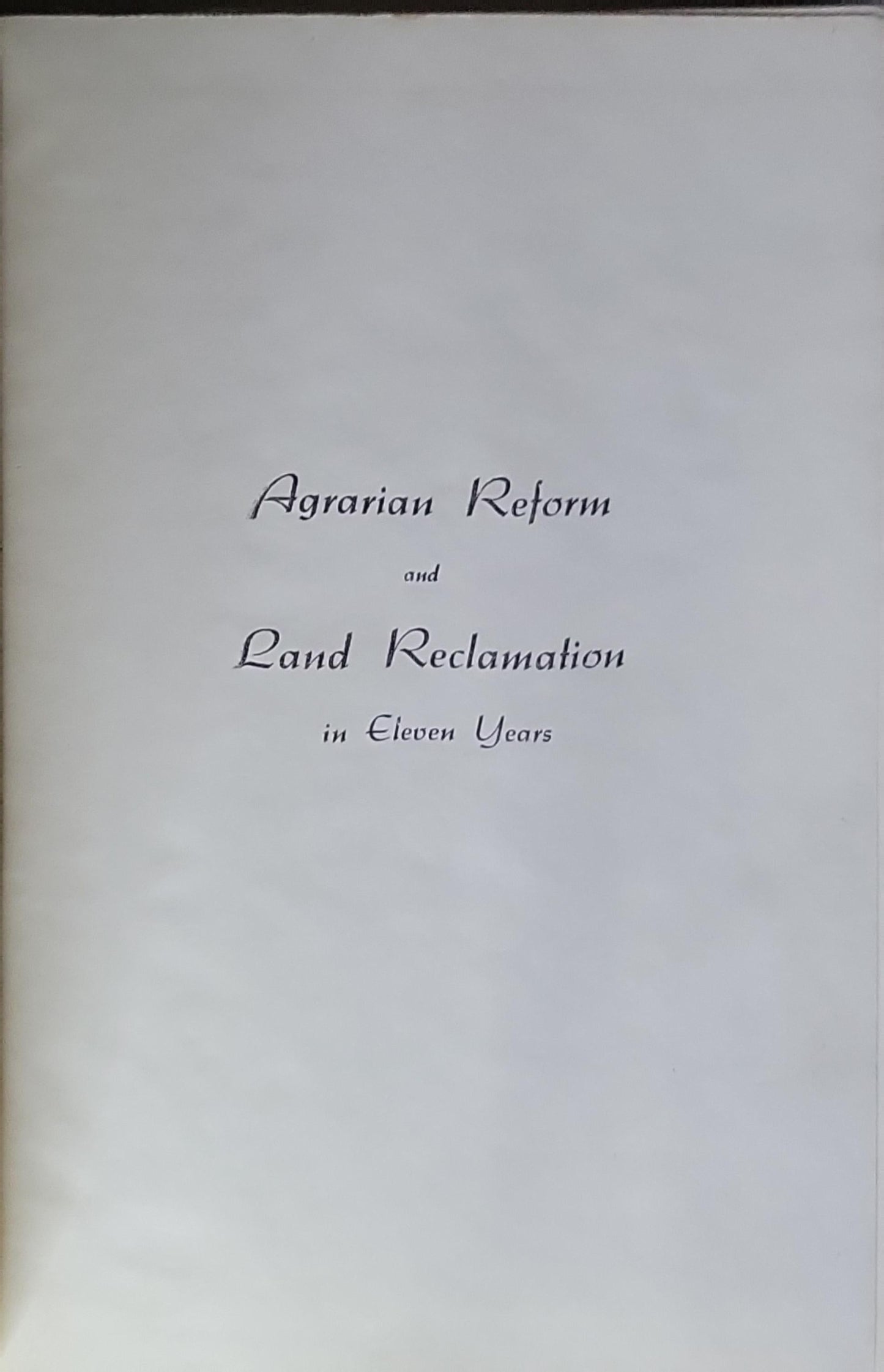 Agrarian reform and land reclamation in eleven years