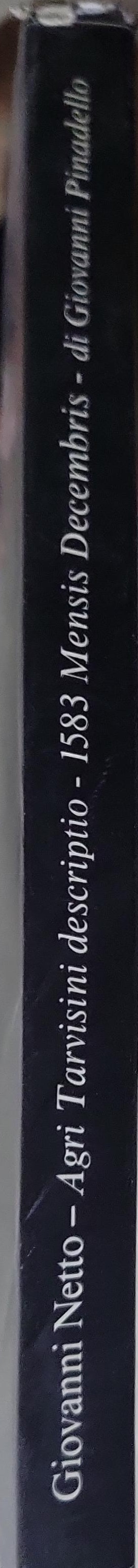Agri Tarvisini descriprio - 1583 Mensis Decemberis
