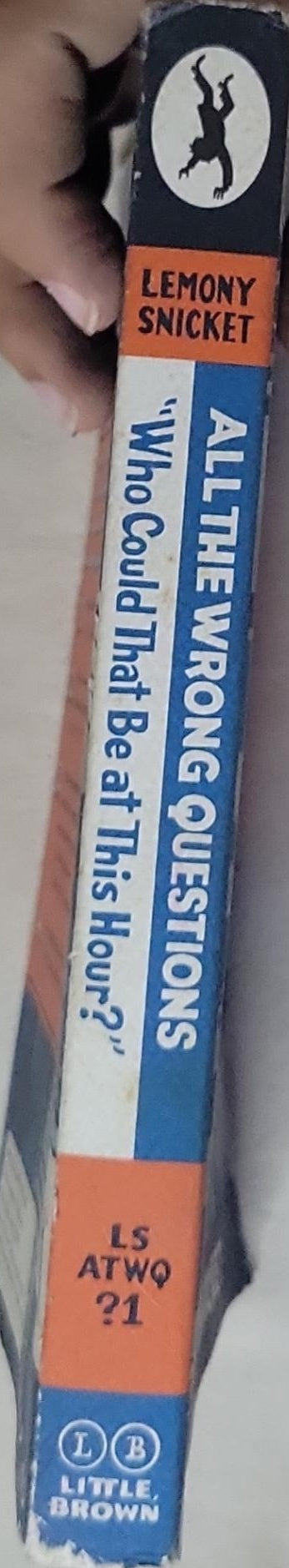 All the Wrong Questions: 1 “Who Could That Be at This Hour?”