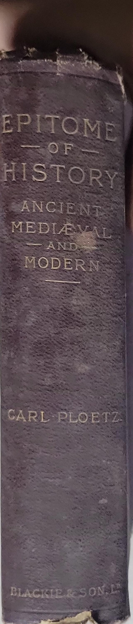 An Epitome of History, Ancient, Medieval, and Modern