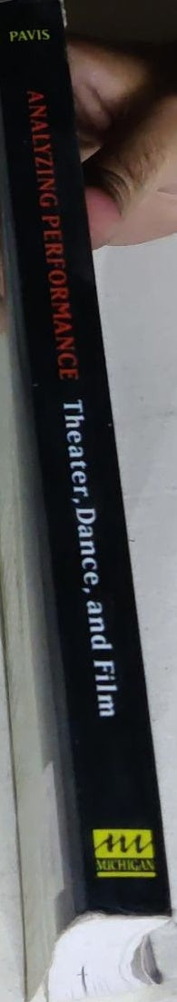 Analyzing Performance: Theater, Dance, and Film