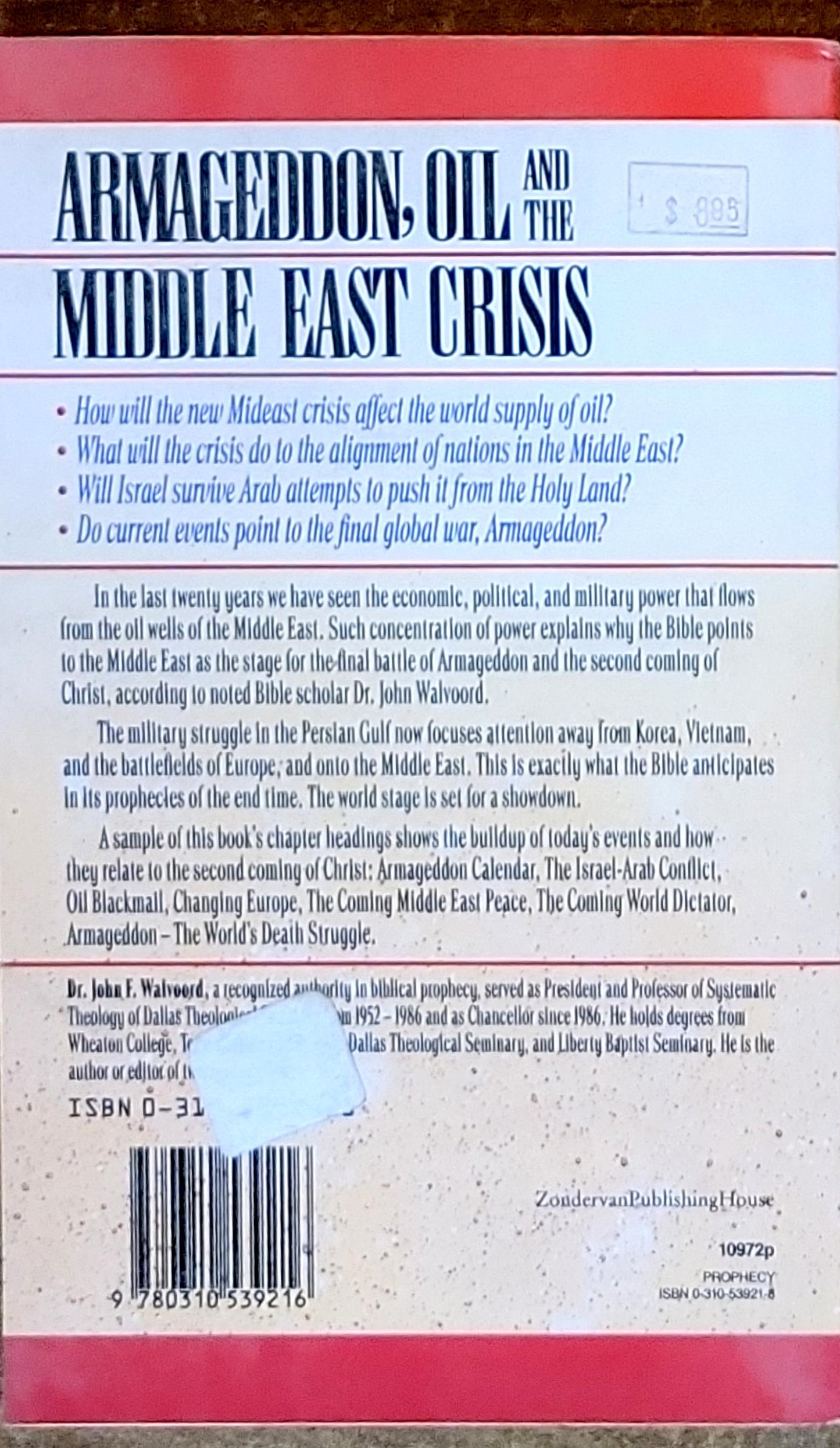 Armageddon, Oil, and the Middle East Crisis: What the Bible says about the future of the Middle East and the end of Western civilization.