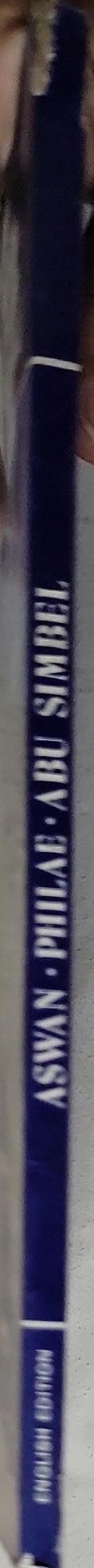 Aswan, Philae, Abu Simbel: English Edition