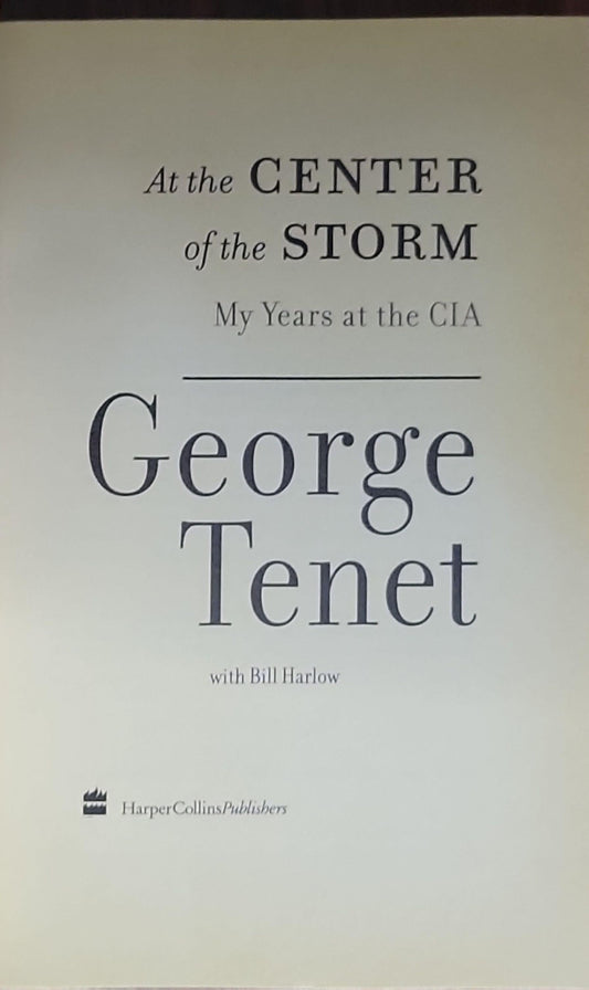 At the Center of the Storm: My Years at the CIA