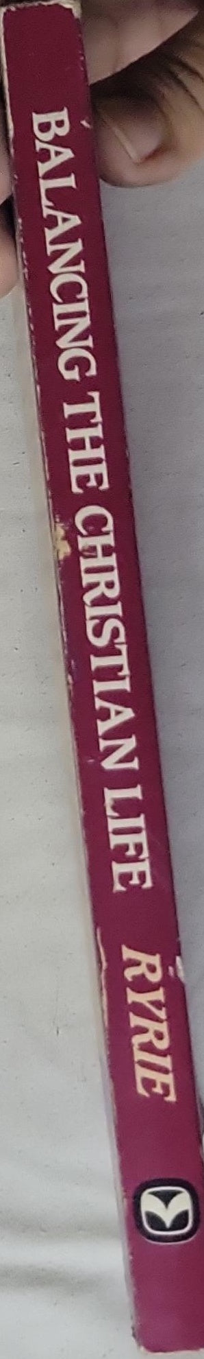 Balancing the Christian Life: Biblical Principles for Wholesome Living