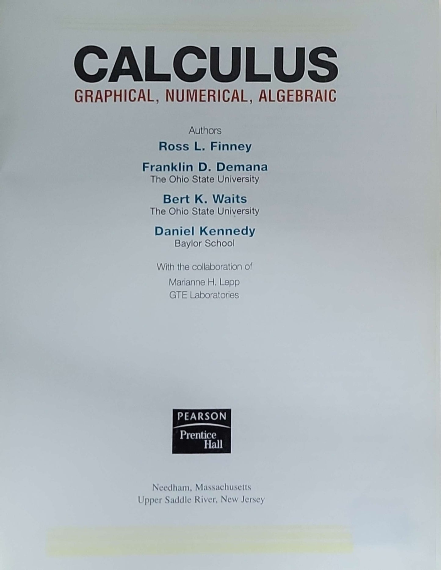 Calculus: Graphical, Numerical, Algebraic: 3rd Edition