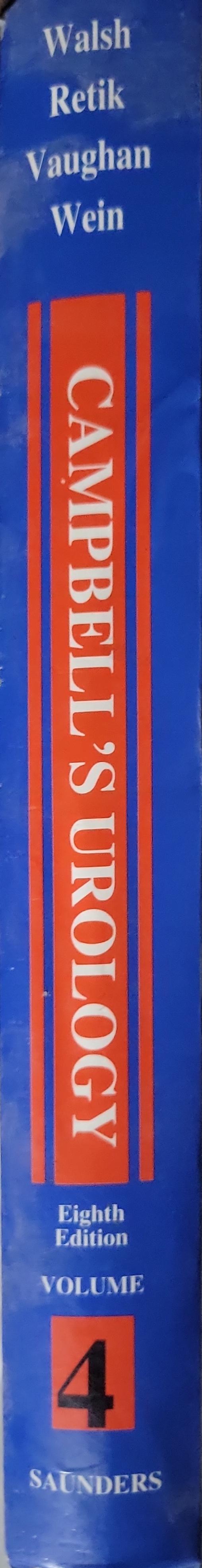 Campbell's Urology By Walsh and Retik and Vaughan and Wein