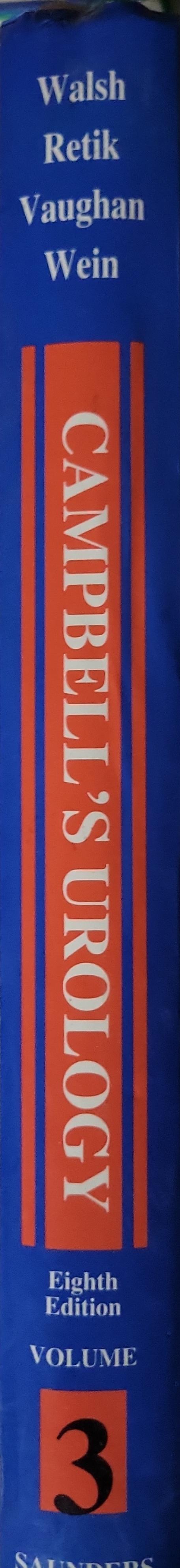 Campbell's Urology By Walsh and Retik and Vaughan and Wein and Kavoussi and Partin and Novick and Peters