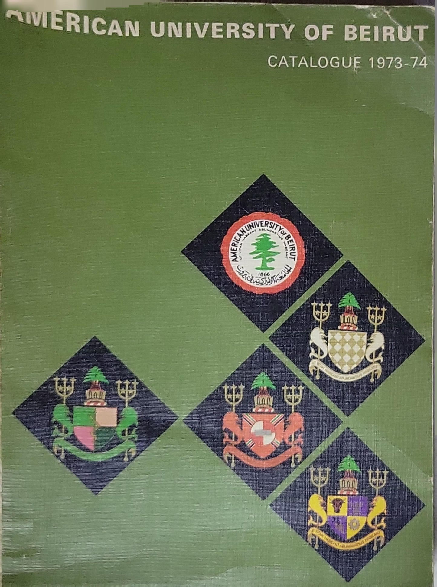 Catalogue 1973-74: American University of Beirut