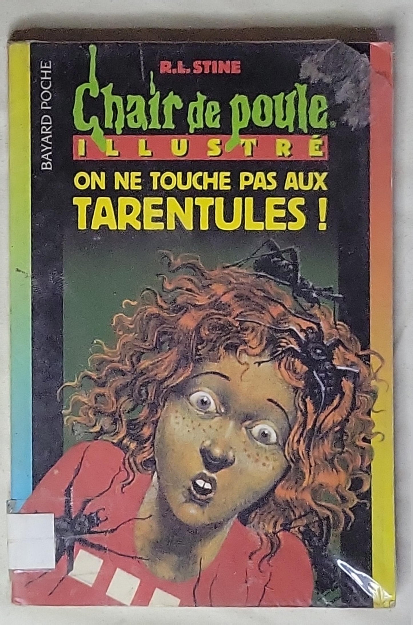 Chair de poule, illustré : On ne touche pas aux tarentules !: Illustré