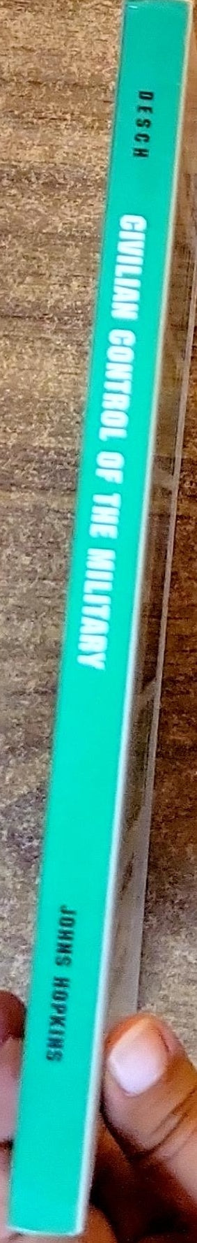 Civilian Control of the Military: The Changing Security Environment