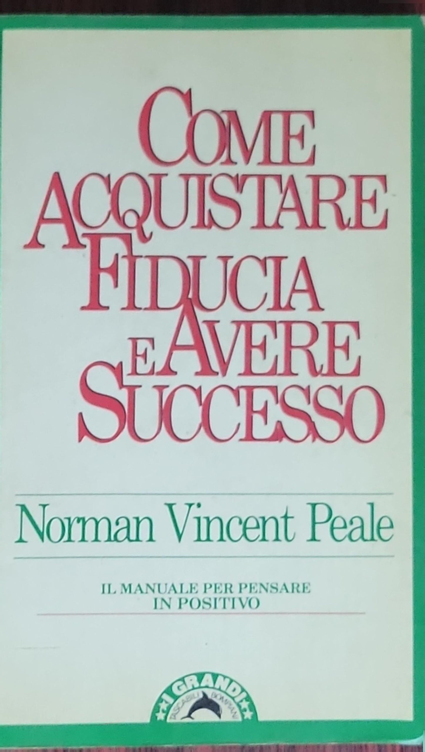 Come Acquistare Fiducia e Avere Successo
