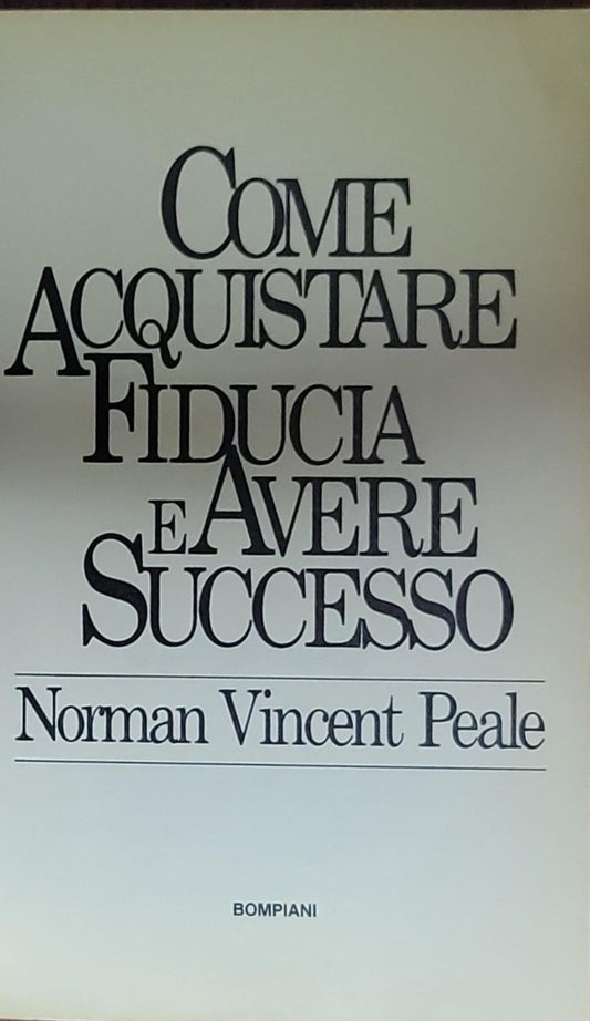 Come Acquistare Fiducia e Avere Successo