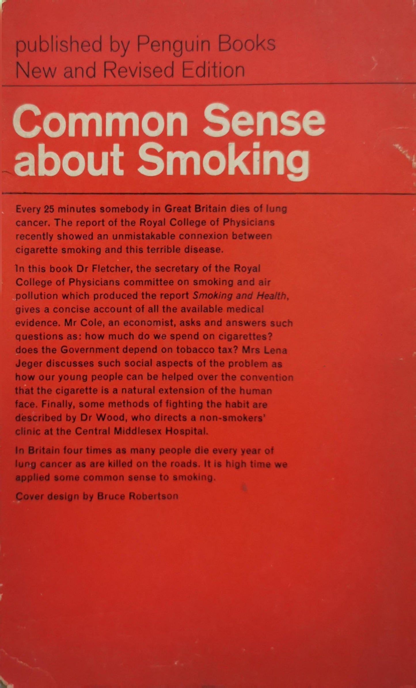 Common Sense about Smoking: New and Revised Edition By Fletcher and Cole and Jeger and Wood