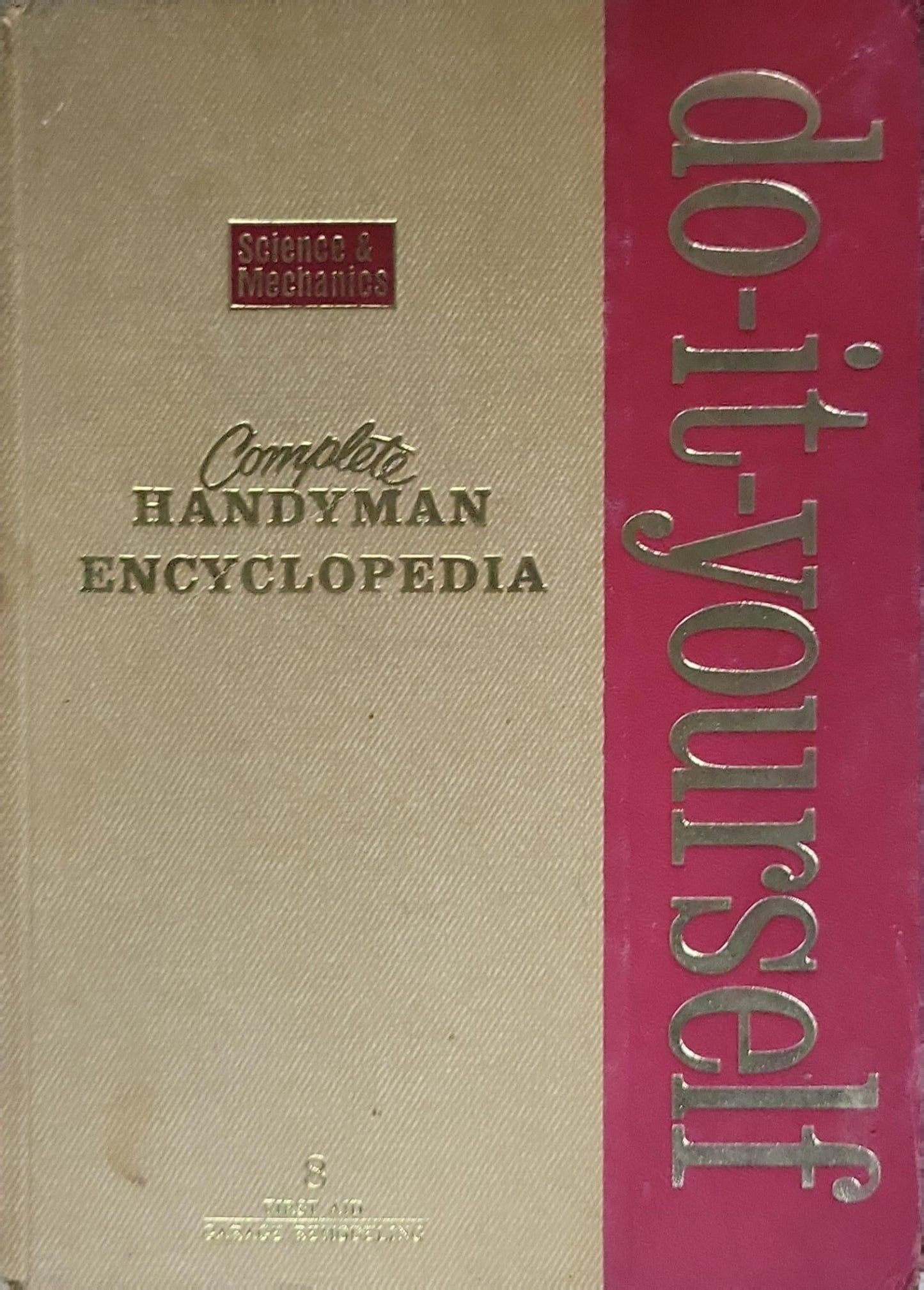 Complete Handyman Encyclopedia: Do-It-Yourself Encyclopedia