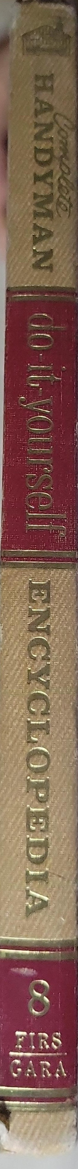 Complete Handyman Encyclopedia: Do-It-Yourself Encyclopedia