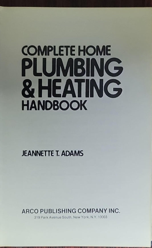 Complete Home Plumbing & Heating Handbook