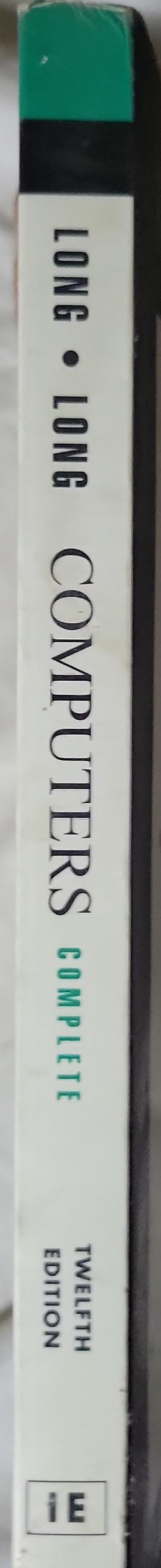 Computers: Information Technology in Perspective By Larry Long and Nancy Long