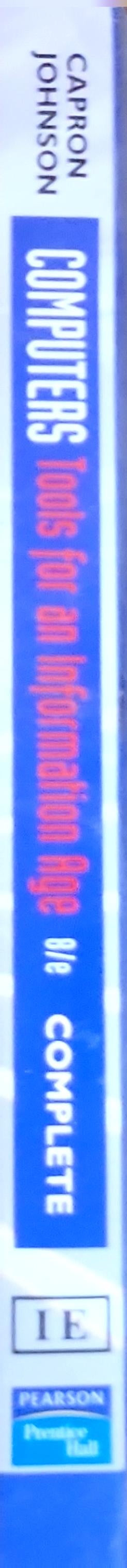 COMPUTERS: TOOLS FOR AN INFORMATION AGE