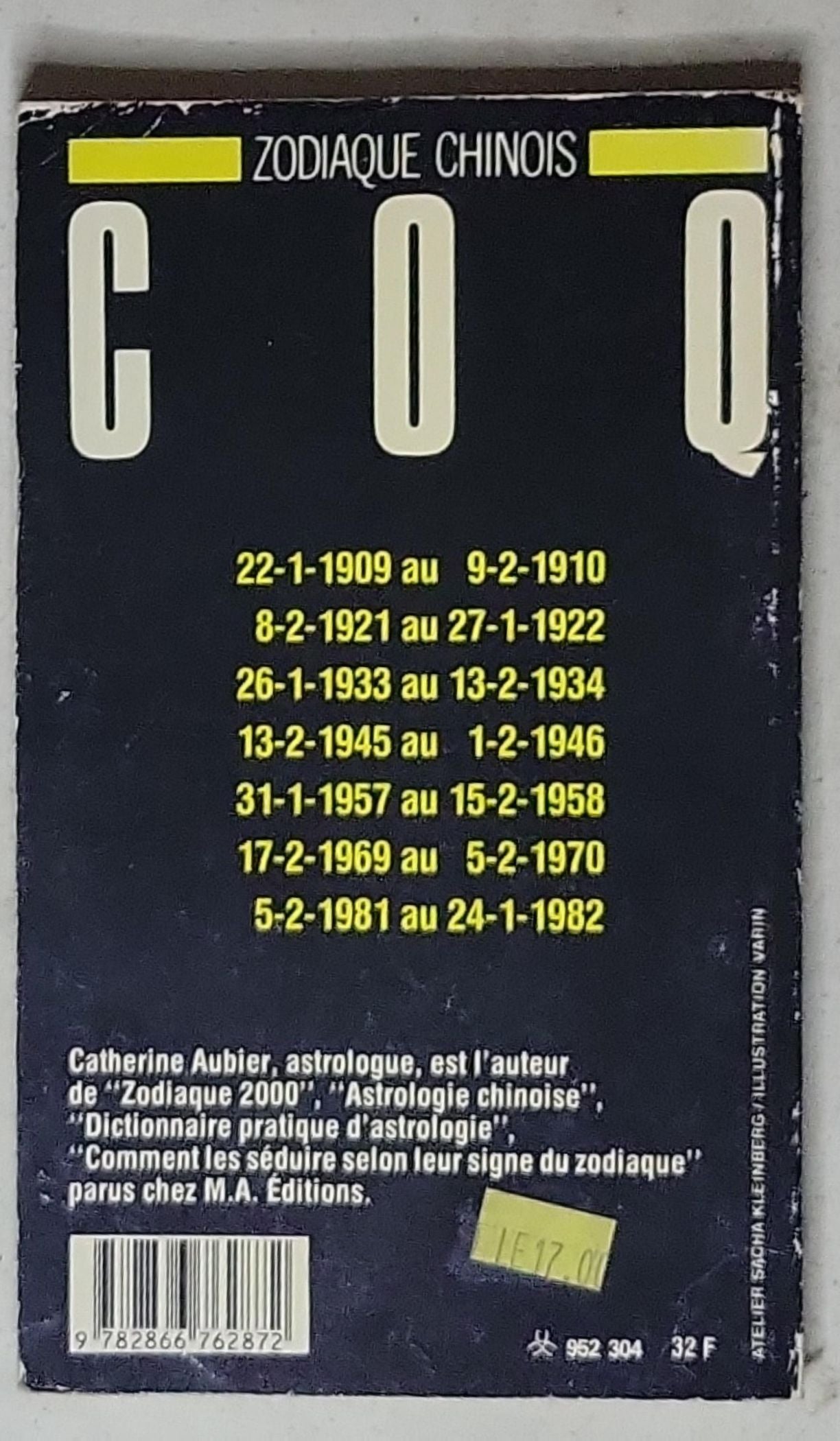 Coq: Zodiaque Chinois (Coq) - 1909/1921/1933/1945/1957/1969/1981