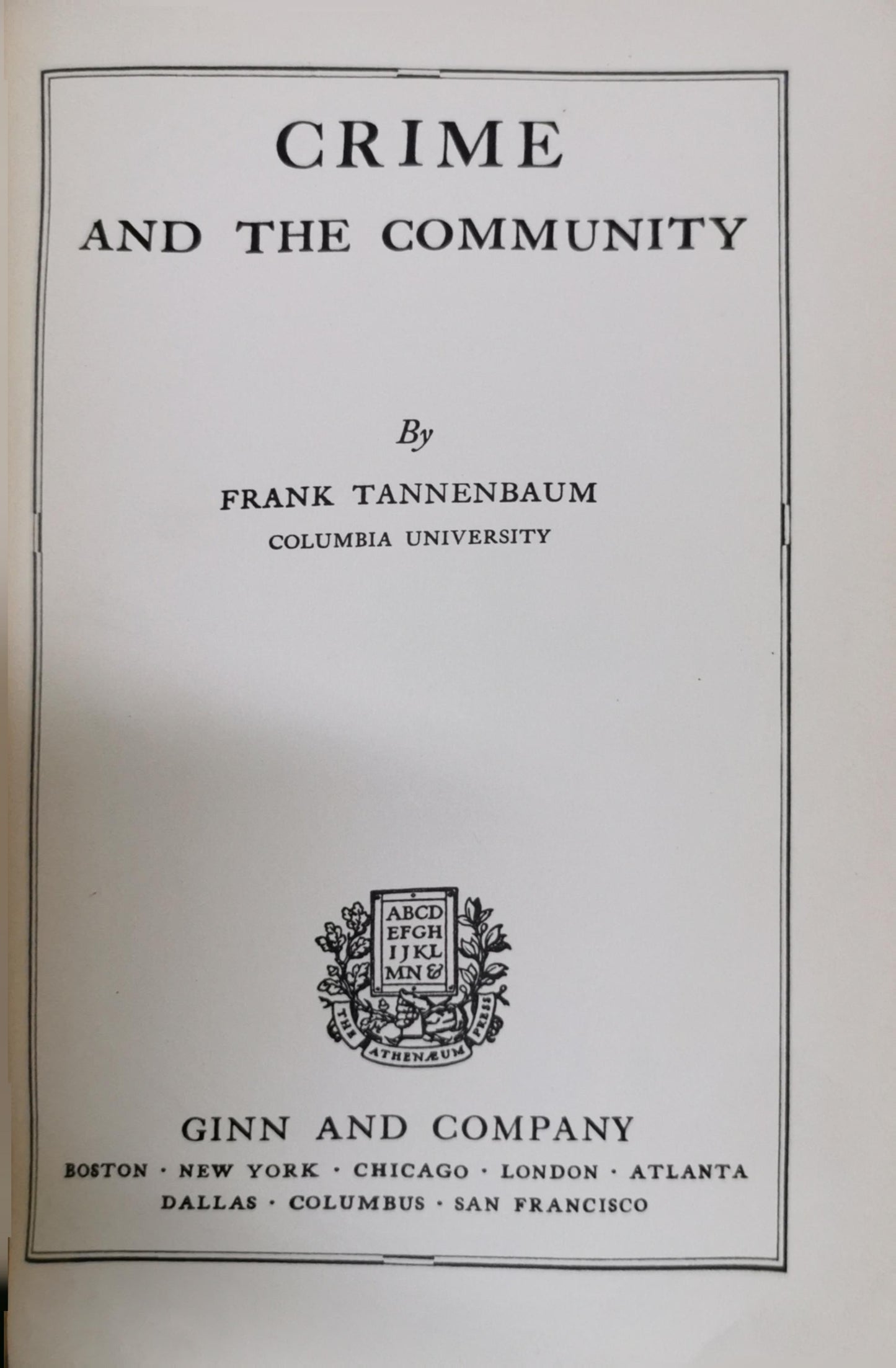 Crime and the Community By Frank Tannenbaum
