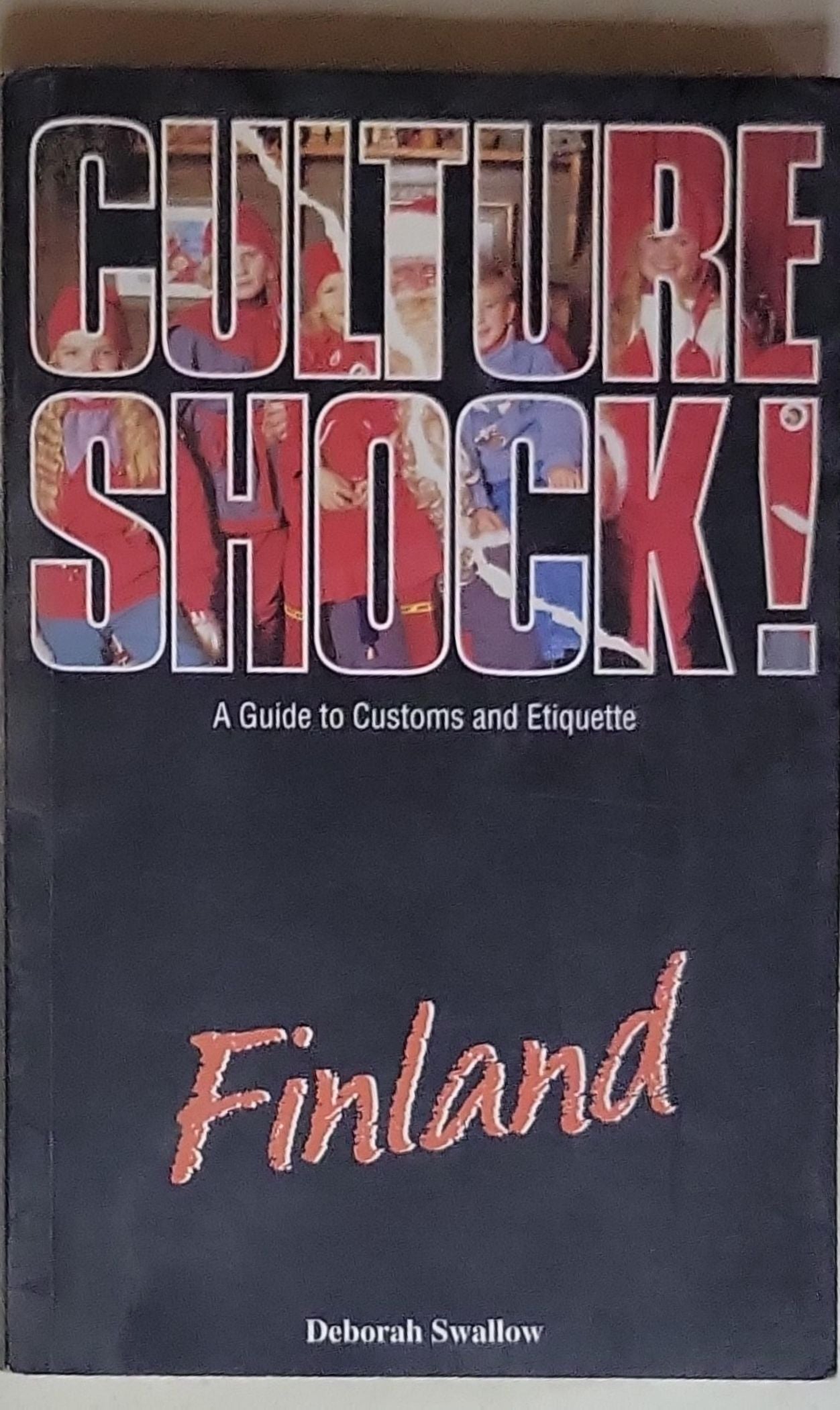 Culture Shock! Finland: Finland (Culture Shock! Finland)