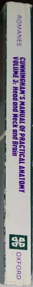 Cunningham's Manual of Practical Anatomy: Volume III: Head and Neck and Brain