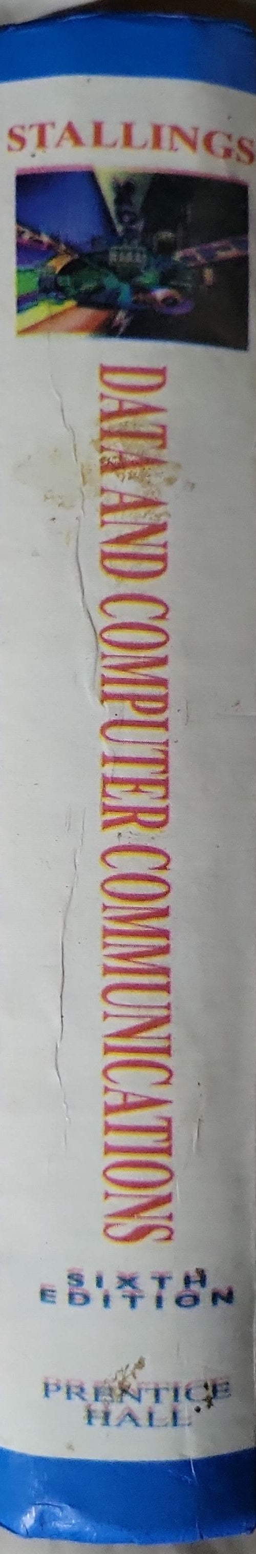 Data & Computer Communications: Sixth Edition By William Stallings