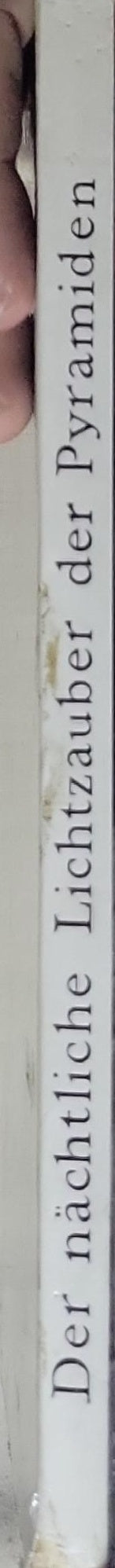 Der nächtliche Lichtzauber der Pyramiden