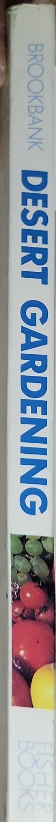 Desert Gardening: Fruits & Vegetables: The Complete Guide