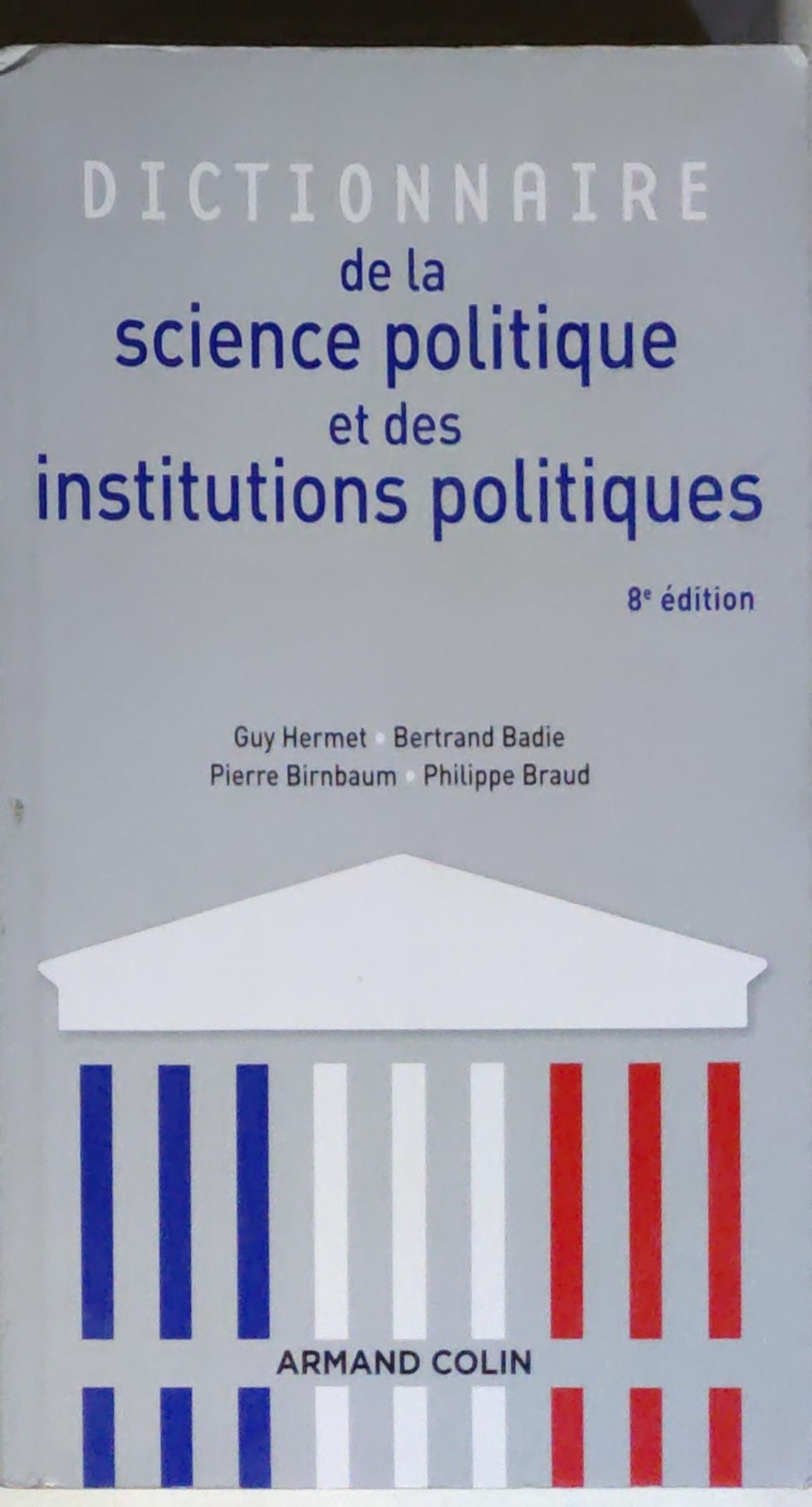 Dictionnaire de la science politique et des institutions politiques