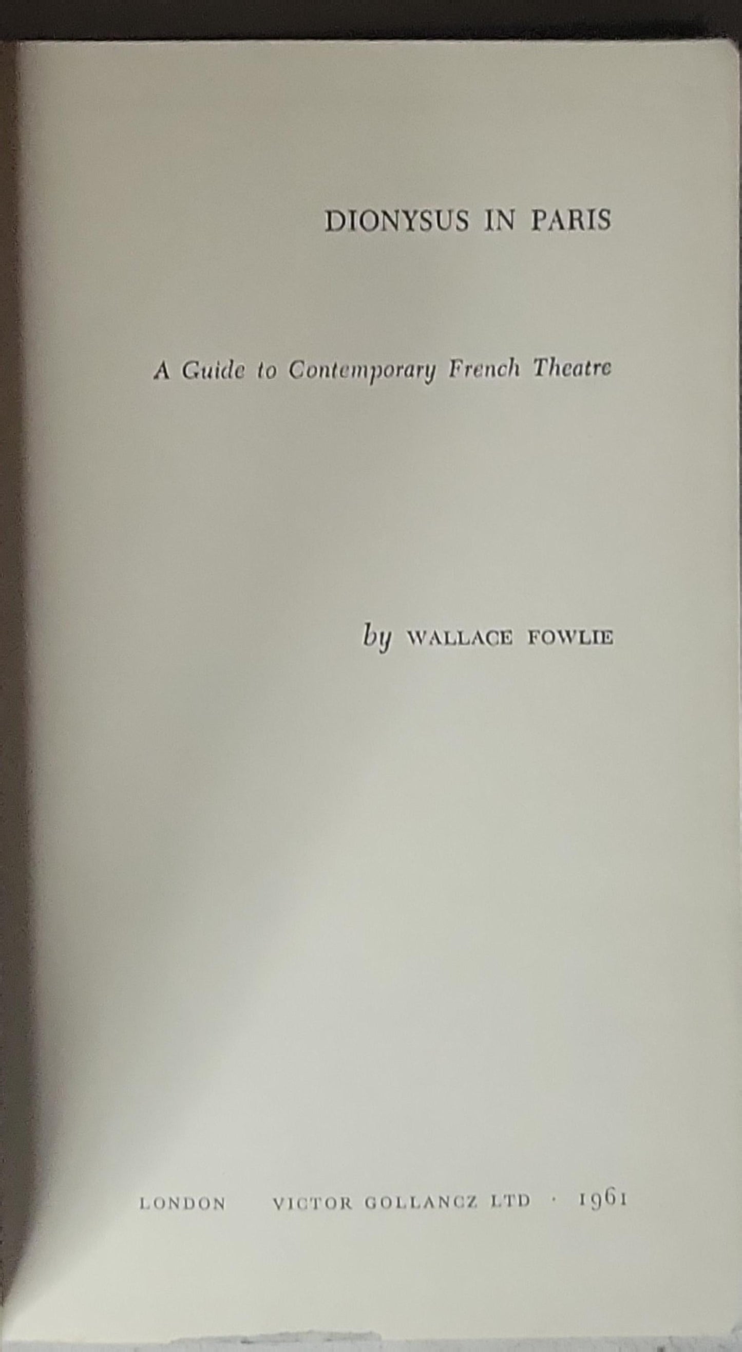 Dionysus in Paris: A Guide to Contemporary French Theatre