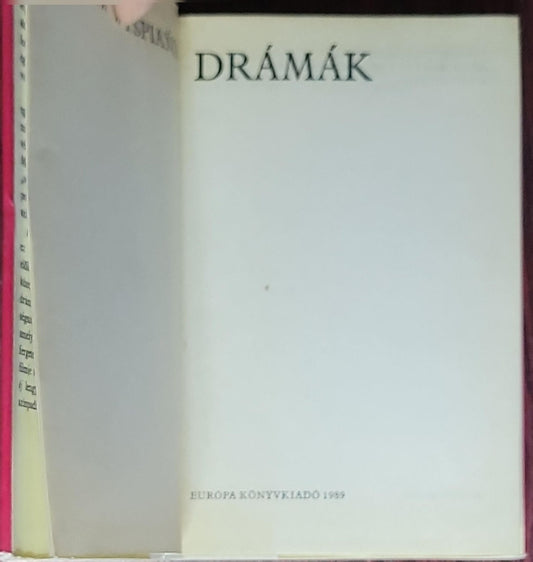 Drámák: (Menyegző; N ovemb eri éj; Odüsszeusz hazatér ese)