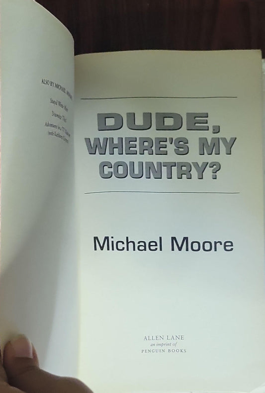 DUDE, WHERE'S MY COUNTRY?