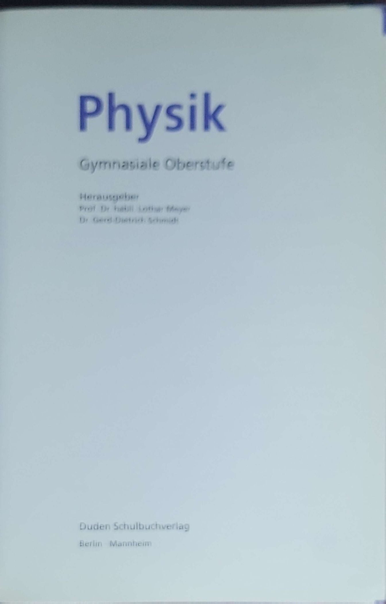Duden Physik: Sekundarstufe II – Neubearbeitung (2., vollständig überarbeitete Ausgabe)